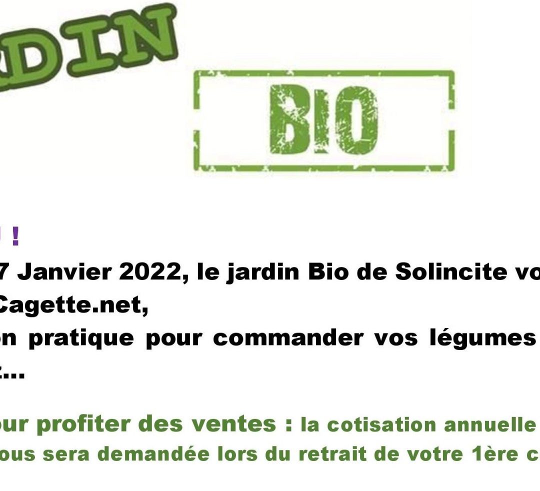 Jardin Bio Solincite accessible sur Cagette.net !
