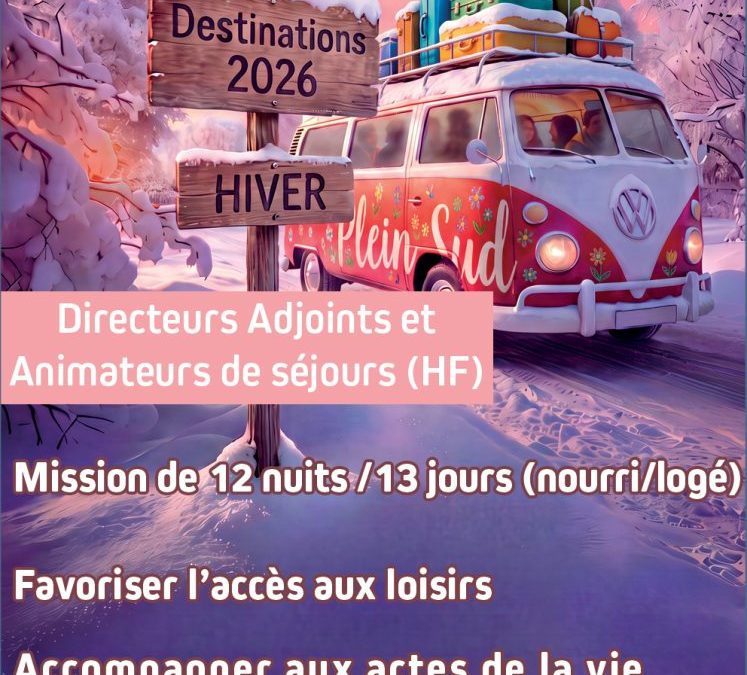 Directeurs adjoints et Animateurs (H/F) – Plein Sud – du 21/12/2026 au 02/01/2027